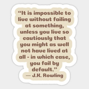 quote J. K. Rowling Sticker